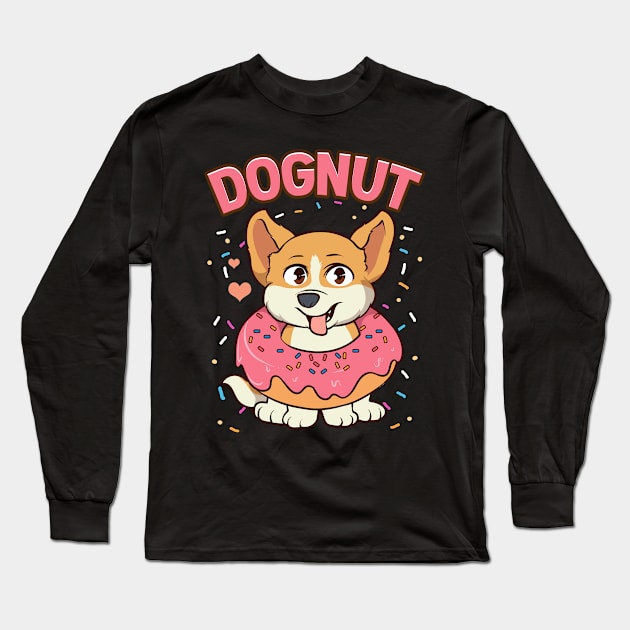 Cute & Funny Dognut Dog Donut Pun Adorable Puppy Long Sleeve T-Shirt by theperfectpresents